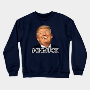 SCHMUCK Crewneck Sweatshirt